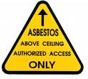 Sign warning of asbestos above ceiling Sign warning of asbestos above ceiling