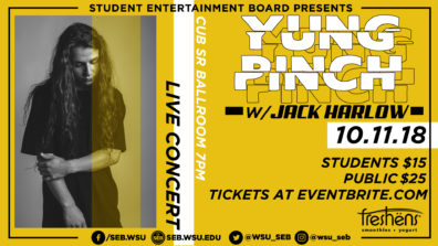 Student Entertainment Board Presents Yung Pinch w/ Jack Harlow! October 11, 2018 Live Concert in CUB Senior Ballroom at 7PM. Students $15, Public $25, tickets at eventbrite.com