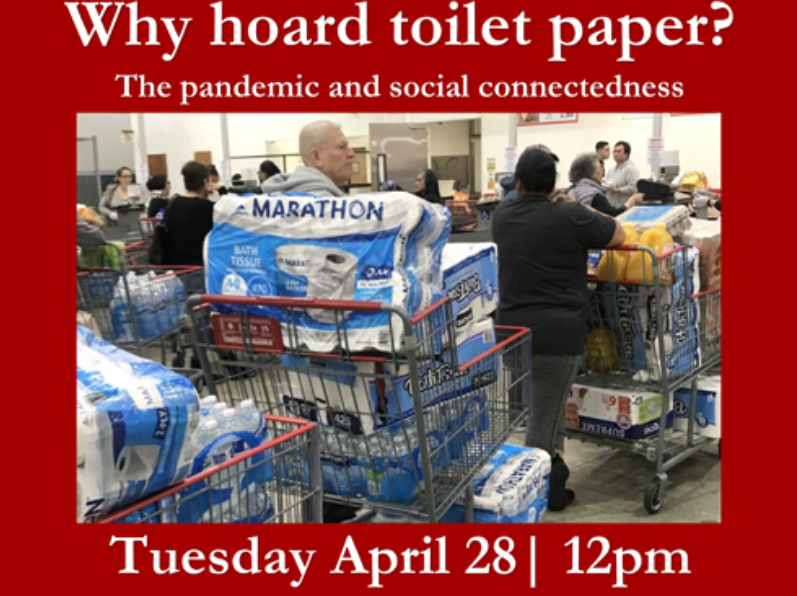 Why hoard toilet paper? The pandemic and social connectedness Events