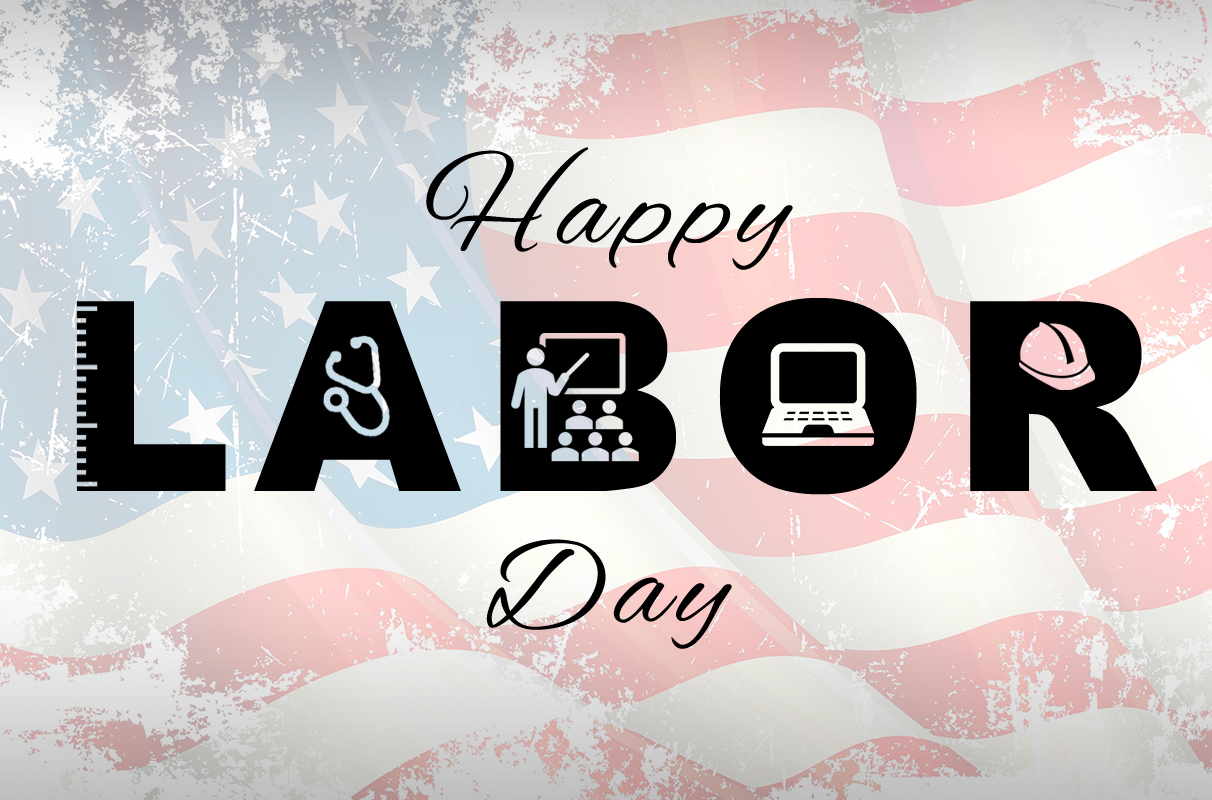 Text that reads "Happy Labor Day" while representing various members of the United States workforce.