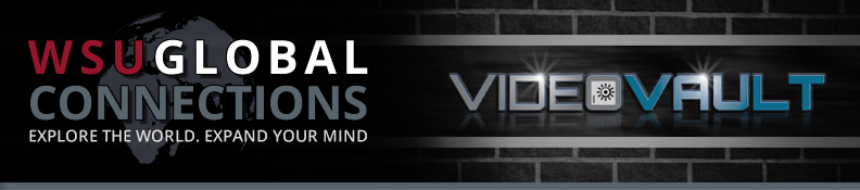 WSU Global Connections Video Vault