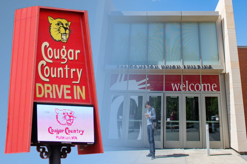 Closeup of a sign and electronic reader board outside Cougar Country Drive In and an exterior entrance to the Compton Union Building on the WSU Pullman campus.